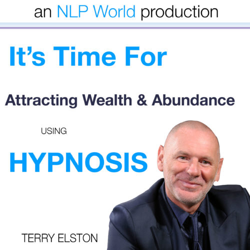It’s Time For Attracting Wealth & Abundance With Terry Elston