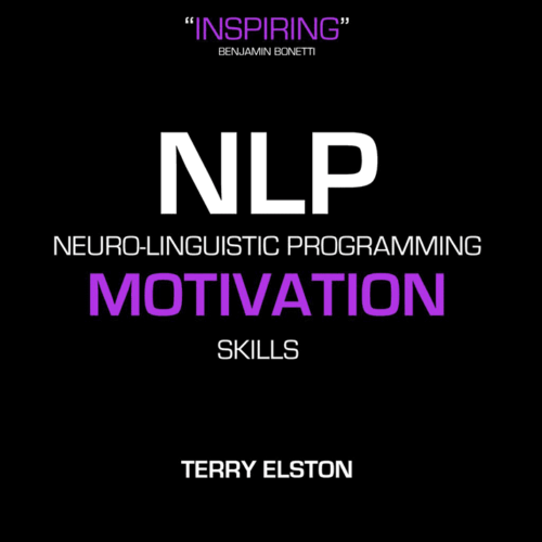 NLP Motivation Skills With Terry Elston