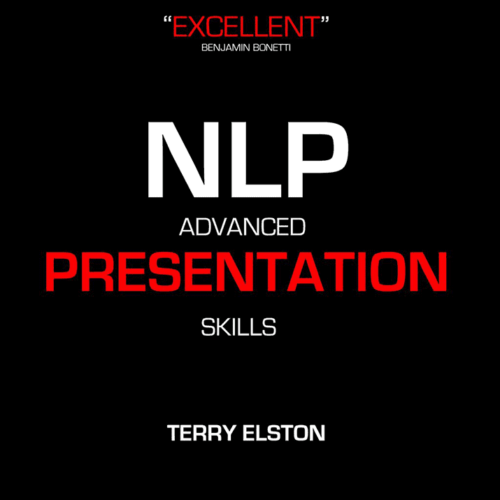 NLP Advanced Presentation Skills With Terry Elston
